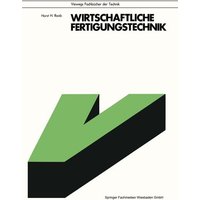 Wirtschaftliche Fertigungstechnik