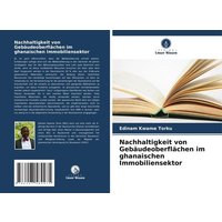 Nachhaltigkeit von Gebäudeoberflächen im ghanaischen Immobiliensektor