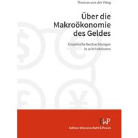 Über die Makroökonomie des Geldes.