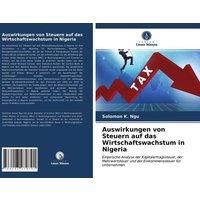 Auswirkungen von Steuern auf das Wirtschaftswachstum in Nigeria