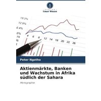 Aktienmärkte, Banken und Wachstum in Afrika südlich der Sahara