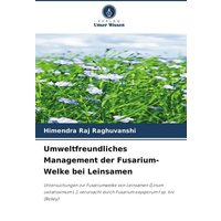 Umweltfreundliches Management der Fusarium-Welke bei Leinsamen