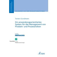 Ein anwendungsorientiertes System für das Management von Produkt- und Prozessrisiken