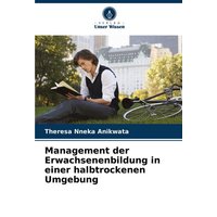 Management der Erwachsenenbildung in einer halbtrockenen Umgebung