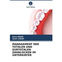 Bekri, S: Management der Totalen und Subtotalen Zahnlücken I