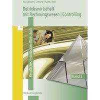 Betriebswirtschaftslehre mit Rechnungswesen /Controlling 2.. Berufliches Gymnasium Wirtschaft