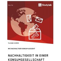 nachhaltigkeit-in-einer-konsumgesellschaft-wie-nachhaltiger-konsum-aussieht