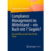Compliance Management im Mittelstand – ein Buch mit 7 Siegeln?
