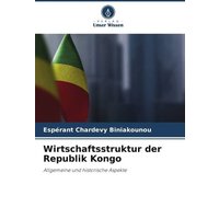 Wirtschaftsstruktur der Republik Kongo