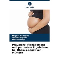 Prävalenz, Management und perinatale Ergebnisse bei Rhesus-negativen Müttern
