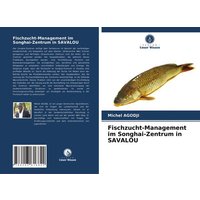 Fischzucht-Management im Songhai-Zentrum in SAVALOU