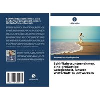 Schifffahrtsunternehmen, eine großartige Gelegenheit, unsere Wirtschaft zu entwickeln