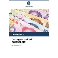 Zahngesundheit Wirtschaft