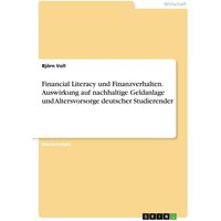 financial-literacy-und-finanzverhalten-auswirkung-auf-nachhaltige-geldanlage-und-altersvorsorge-deutscher-studierender