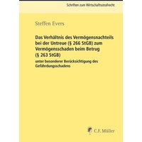 Das Verhältnis des Vermögensnachteils bei der Untreue (§ 266 StGB) zum Vermögensschaden beim Betrug (§ 263 StGB) unter besonderer Berücksichtigung des