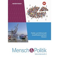 Mensch und Politik SII Schulbuch. Qualifikationsphase. Für Hessen