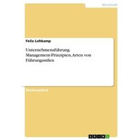 Unternehmensführung. Management-Prinzipien, Arten von Führungsstilen