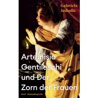Cover: Artemisia Gentileschi und Der Zorn der Frauen