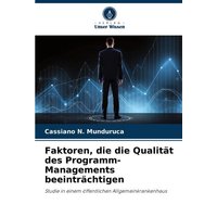 Faktoren, die die Qualität des Programm-Managements beeinträchtigen