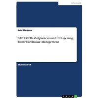 SAP ERP. Bestellprozess und Umlagerung beim Warehouse Management