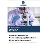 Nanopartikelbasierte Verabreichungssysteme für das Hypertonie-Management