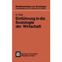 Einführung in die Soziologie der Wirtschaft