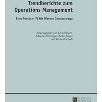 Trendberichte zum Operations Management