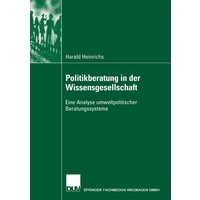 Politikberatung in der Wissensgesellschaft