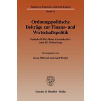 Ordnungspolitische Beiträge zur Finanz- und Wirtschaftspolitik.