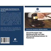 Auswirkungen der Besteuerung auf das Wirtschaftswachstum in Kamerun