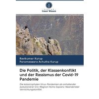 Die Politik, der Klassenkonflikt und der Rassismus der Covid-19 Pandemie