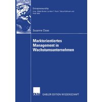 Marktorientiertes Management in Wachstumsunternehmen
