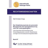 Das Subjektsteuerprinzip als personaler Bezugspunkt einer Ertragsbesteuerung nach der Leistungsfähigkeit. Unter besonderer Berücksichtigung des Wirtschaftsguttransfers zwischen Gesamthandsvermögen bei Schwesterpersonengesellschaften