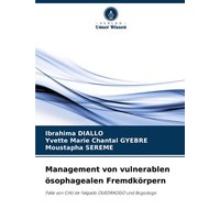 Management von vulnerablen ösophagealen Fremdkörpern