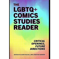 Cover: The LGBTQ+ Comics Studies Reader