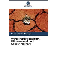 Wirtschaftswachstum, Klimawandel und Landwirtschaft