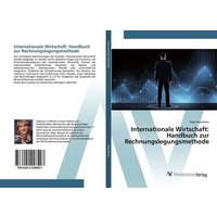 Internationale Wirtschaft: Handbuch zur Rechnungslegungsmethode
