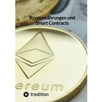 Kryptowährungen und Smart Contracts