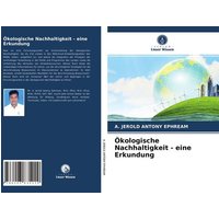 Ökologische Nachhaltigkeit - eine Erkundung