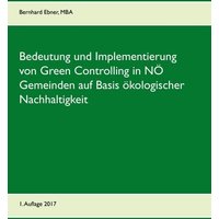 Bedeutung und Implementierung von Green Controlling in NÖ Gemeinden auf Basis ökologischer Nachhaltigkeit