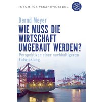 Wie muss die Wirtschaft umgebaut werden?
