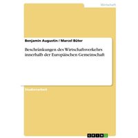 Beschränkungen des Wirtschaftsverkehrs innerhalb der Europäischen Gemeinschaft