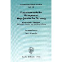 Funktionswandel im Management: Wege jenseits der Ordnung.