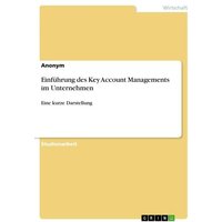 Einführung des Key Account Managements im Unternehmen