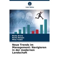 Neue Trends im Management: Navigieren in der modernen Landschaft