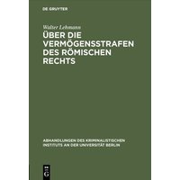 Über die Vermögensstrafen des römischen Rechts