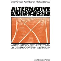 Alternative Wirtschaftspolitik jenseits des Keynesianismus