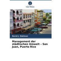 Management der städtischen Umwelt - San Juan, Puerto Rico