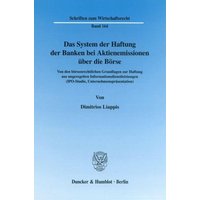 Das System der Haftung der Banken bei Aktienemissionen über die Börse.