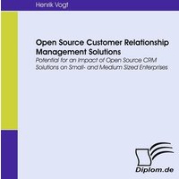 Open Source Customer Relationship Management Solutions